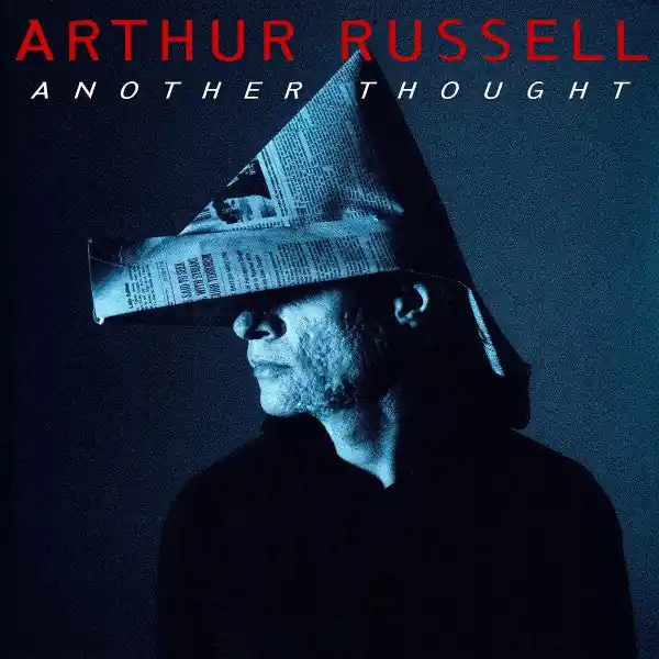 Hot Picks Arthur Russell - Another Thought