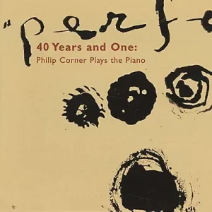 40 Years and One: Philip Corner Plays the Piano | Grab Now