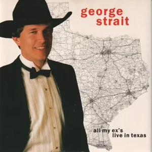 Genuine George Strait - All My Ex's Live In Texas - 7 Inch