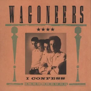 Deal Wagoneers - I Confess - 7 Inch